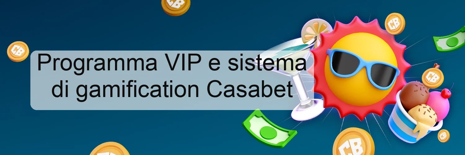 Programma VIP e sistema di gamification Casabet